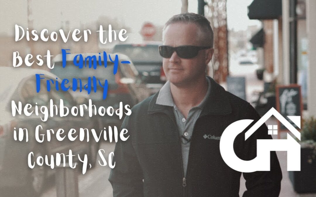 Family-Friendly Towns in Upstate SC: Where to Raise Kids