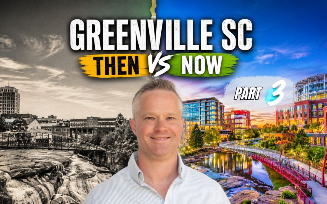 Moving to Greenville County SC: Which Area Fits?
