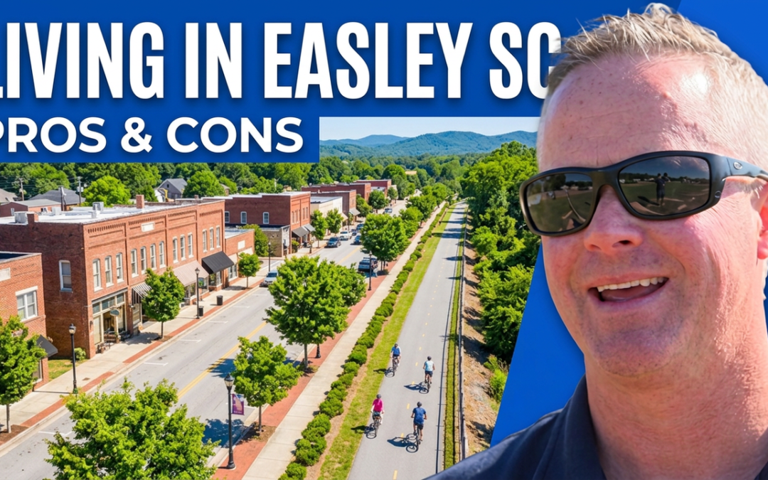 Living in Easley SC: Pros, Cons and What to Know (2026)